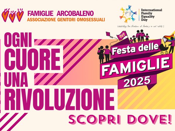 FESTA DELLE FAMIGLIE 2025 – Ogni cuore una rivoluzione! Scopri tutte le piazze